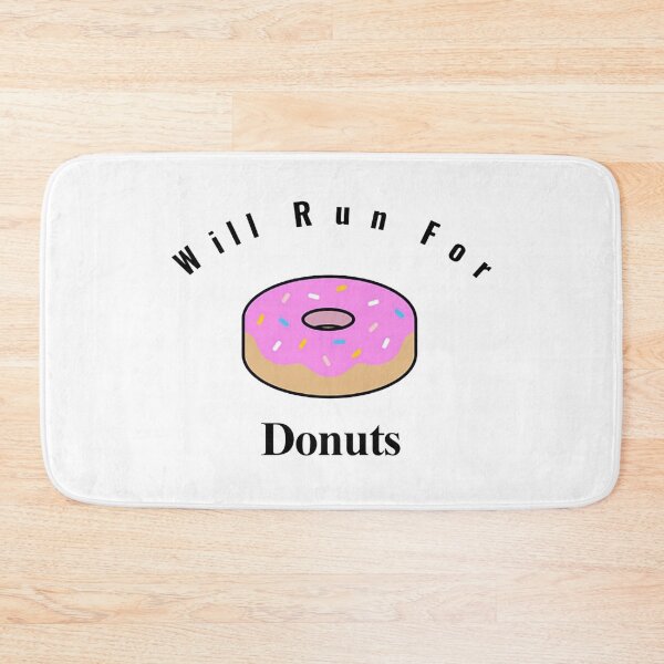 Item preview, Will Run For Donuts designed and sold by NancyArtDesigns.