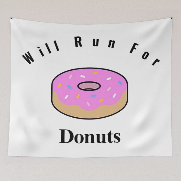 Item preview, Will Run For Donuts designed and sold by NancyArtDesigns.