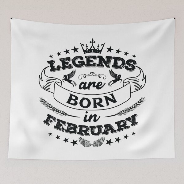 Item preview, Legends are born in February designed and sold by Beefytee.