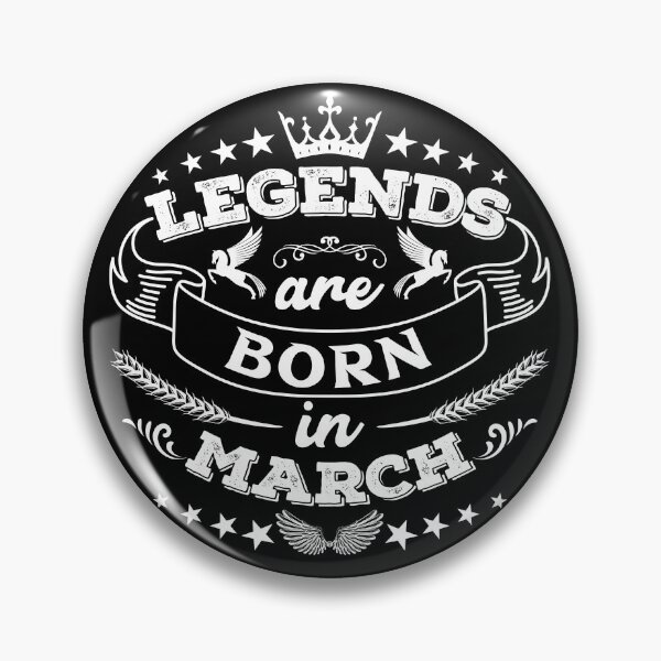 Item preview, Legends are born in March designed and sold by Beefytee.