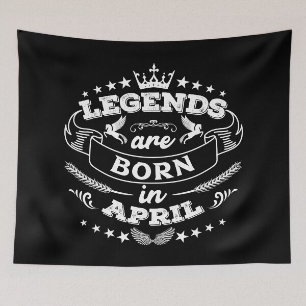 Item preview, Legends are born in April designed and sold by Beefytee.