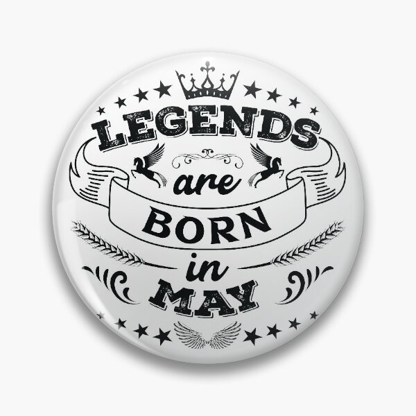 Item preview, Legends are born in May designed and sold by Beefytee.