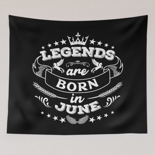Item preview, Legends are born in June designed and sold by Beefytee.