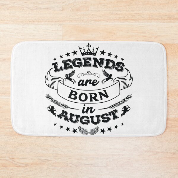 Item preview, Legends are born in August designed and sold by Beefytee.