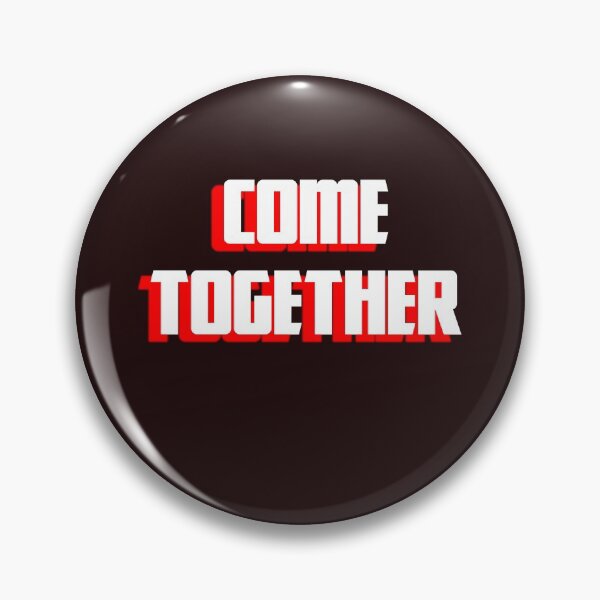 Item preview, Come Together designed and sold by QuotesDogma.