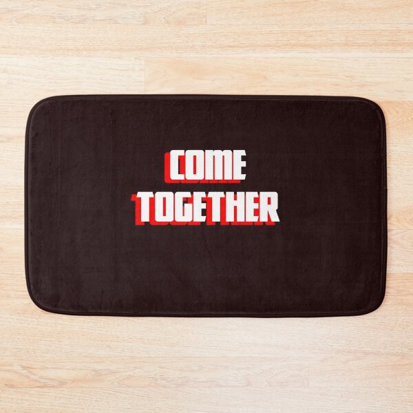 Item preview, Come Together designed and sold by QuotesDogma.