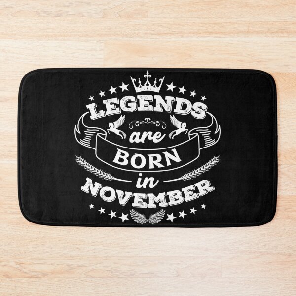 Item preview, Legends are born in November designed and sold by Beefytee.