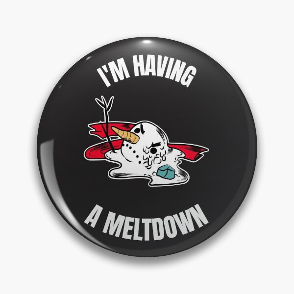 Item preview, I'm Having A Meltdown Design designed and sold by BoBiBi Designs.