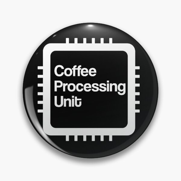 Artikelvorschau, Kaffeeverarbeitungseinheit - Programmieren von Wortspiel Meme entworfen und verkauft von styleofpop.