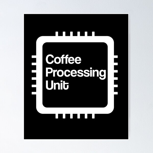 Artikel-Vorschau von Kaffeeverarbeitungseinheit - Programmieren von Wortspiel Meme, designt und verkauft von styleofpop.