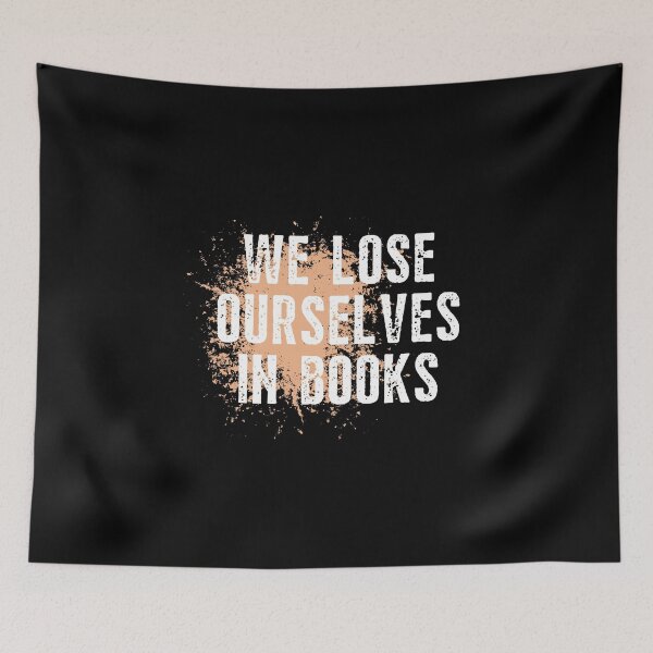 Item preview, We Lose Ourselves In Books designed and sold by happinestSHOP.