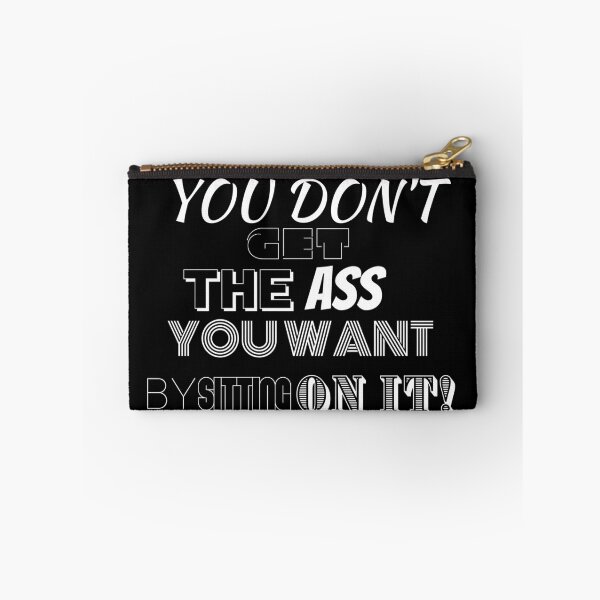 Item preview, Get The Ass You Want... designed and sold by BofflingDesigns.