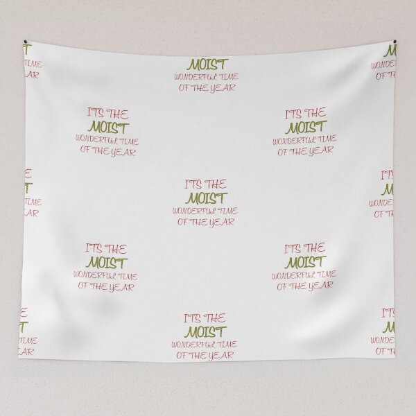 Item preview, Its the Moist Wonderful time of the year designed and sold by mcinnesstore.