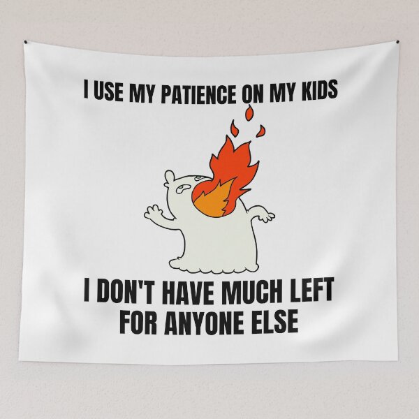 Item preview, Mom Memes I Use My Patience on My Kids designed and sold by Nathalie Aynié.