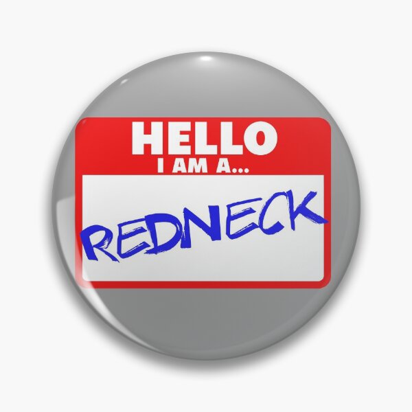 Item preview, Redneck designed and sold by itwasallmydream.
