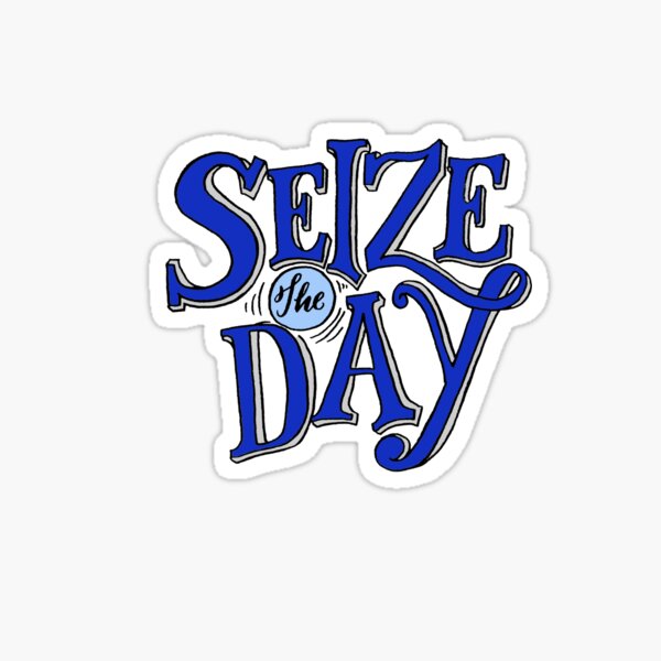 Item preview, Seize The Day designed and sold by Musicalligraphy.
