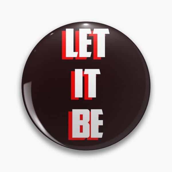 Item preview, Let It Be designed and sold by QuotesDogma.