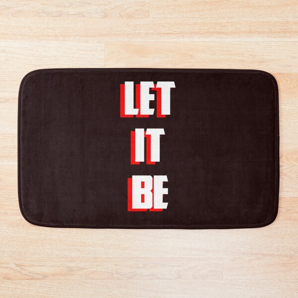 Item preview, Let It Be designed and sold by QuotesDogma.