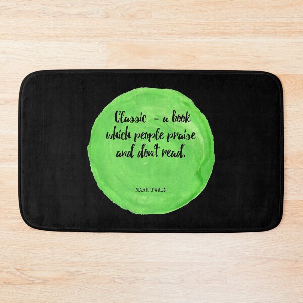 Item preview, Mark Twain - ′Classic′ - a book which people praise and don't read. designed and sold by SocraticQuotes.