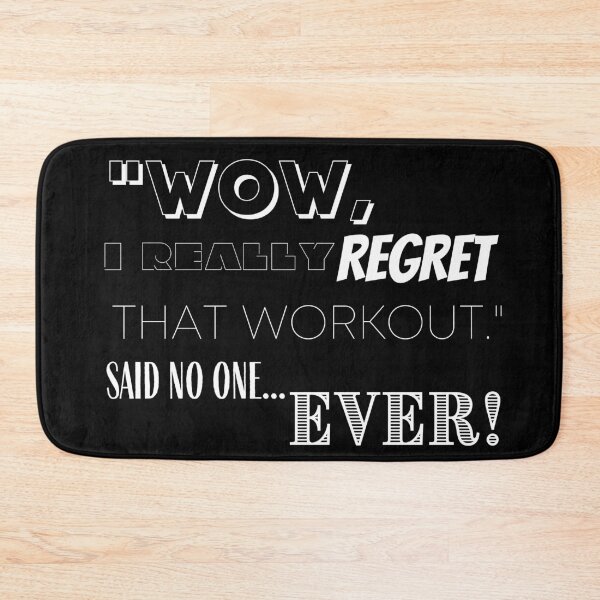 Item preview, "Wow, I Really Regret That Workout." designed and sold by BofflingDesigns.