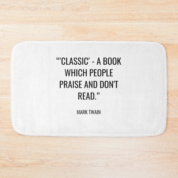 Item preview, Mark Twain - ′Classic′ - a book which people praise and don't read. designed and sold by SocraticQuotes.