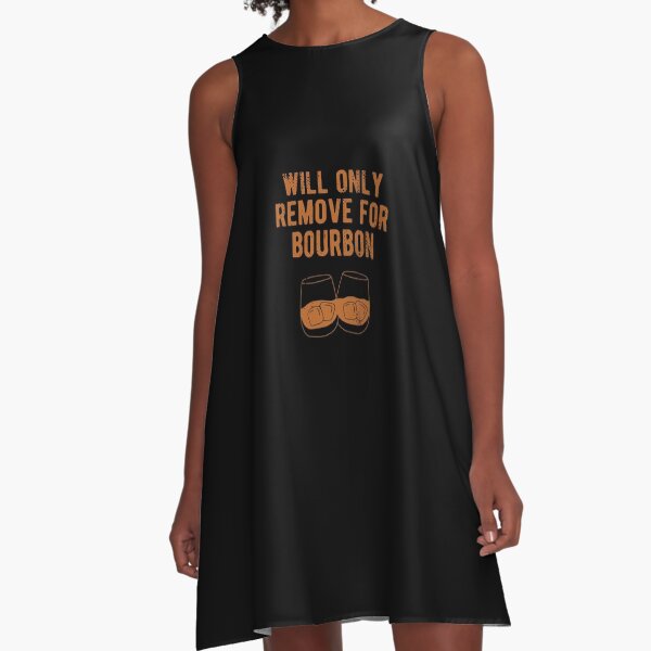 Item preview, Will only remove for bourbon for whiskey enthusiasts designed and sold by JokeGysen.