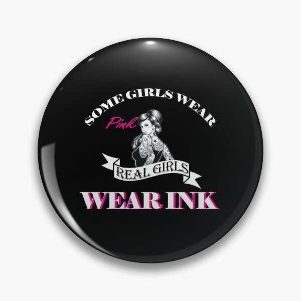 Item preview, Some girls Wear Pink. Real Girls Wear Ink designed and sold by reval-store.