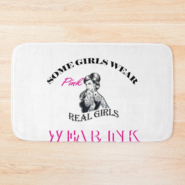 Item preview, Some girls Wear Pink. Real Girls Wear Ink designed and sold by reval-store.