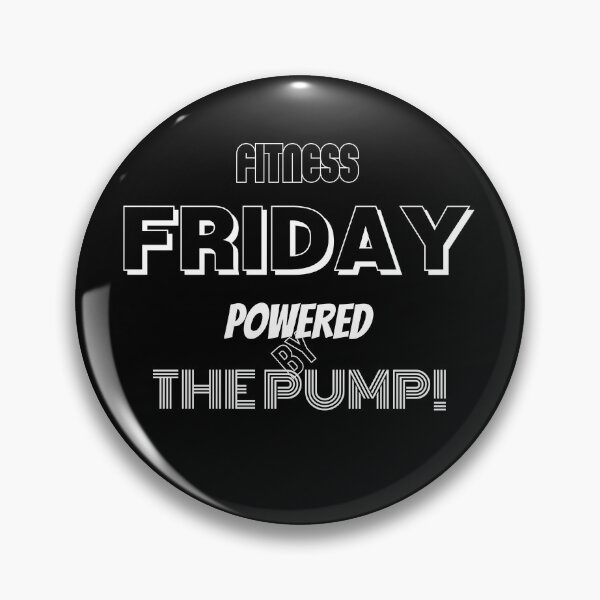 Item preview, Fitness Friday. Powered by The Pump designed and sold by BofflingDesigns.