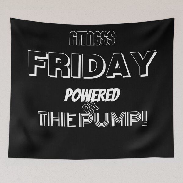 Item preview, Fitness Friday. Powered by The Pump designed and sold by BofflingDesigns.