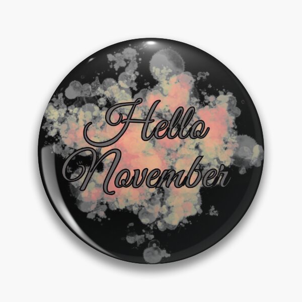 Item preview, Hello November designed and sold by Nesro34.