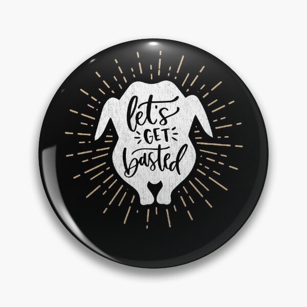 Item preview, Funny Thanksgiving Gift Let's Get Basted designed and sold by PandaPope.