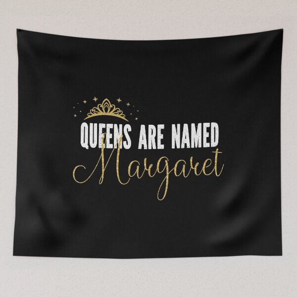 Item preview, Queens Are Named Margaret Personalized First Name Girl print designed and sold by Grabitees.
