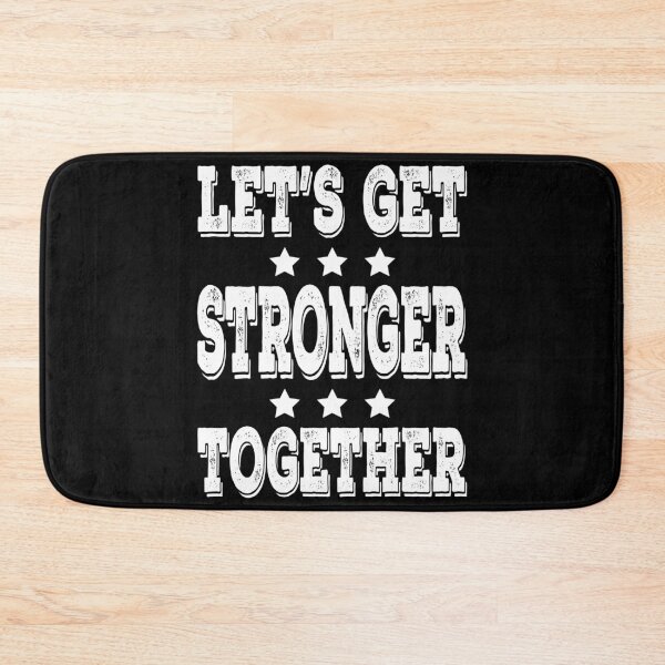Item preview, Lets Get Stronger Together designed and sold by vineeth.