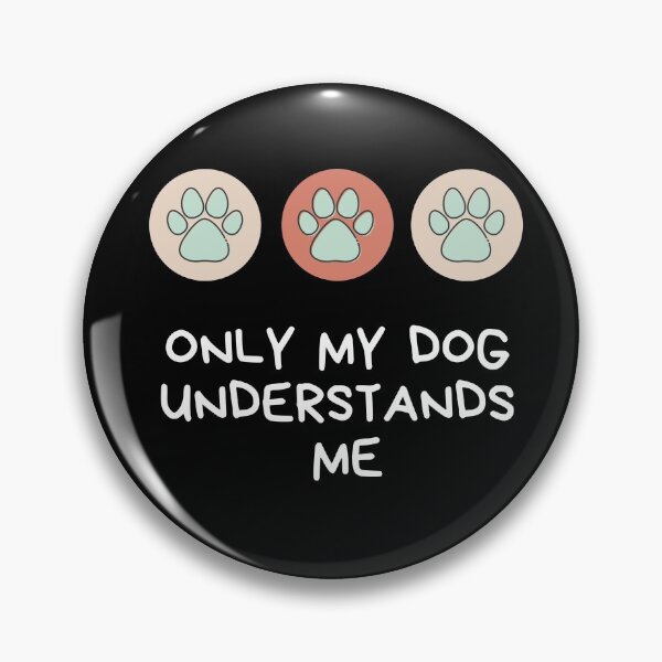 Item preview, Only My Dog Understands Me designed and sold by dacdibac.