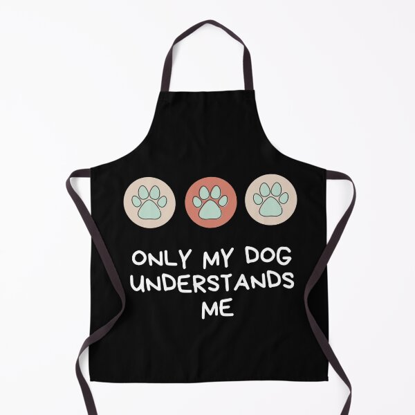 Item preview, Only My Dog Understands Me designed and sold by dacdibac.