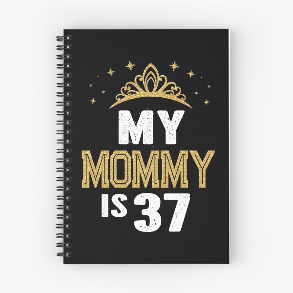 Item preview, My Mommy is 37 Years Old 37th Mom's Birthday Gift For Her product designed and sold by Grabitees.