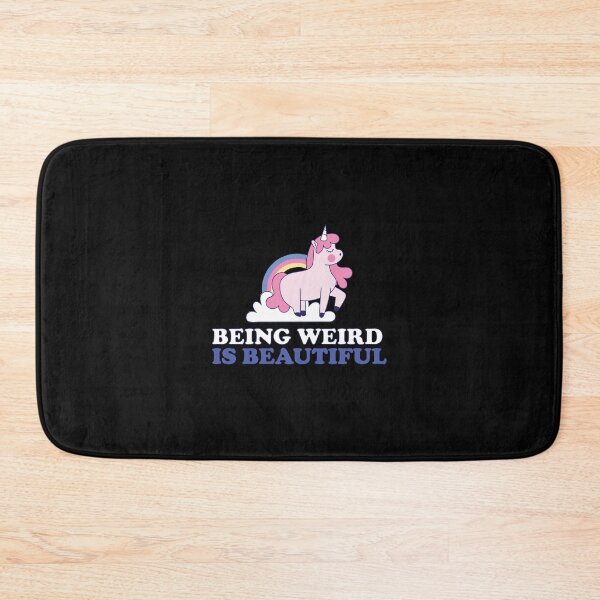 Item preview, Being weird is beautiful designed and sold by youngdstag.