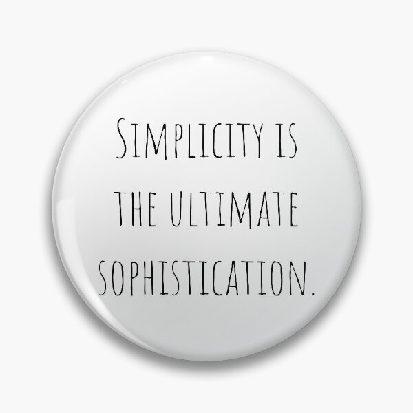 Item preview, Simplicity is the Ultimate Sophistication Leonardo da Vinci Quote designed and sold by A. P..