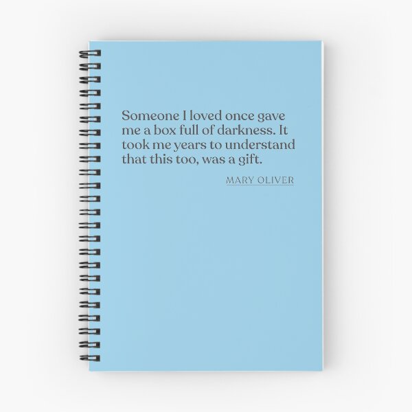 Artikelvorschau, Mary Oliver - Someone I loved once gave me a box full of darkness. It took me years to understand that this too, was a gift. entworfen und verkauft von BookQuoteMerch.