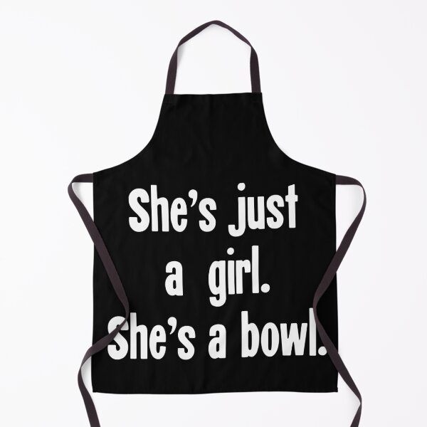 Item preview, She's Just A Girl. She's A Bowl. designed and sold by Good-Looking Corpse.