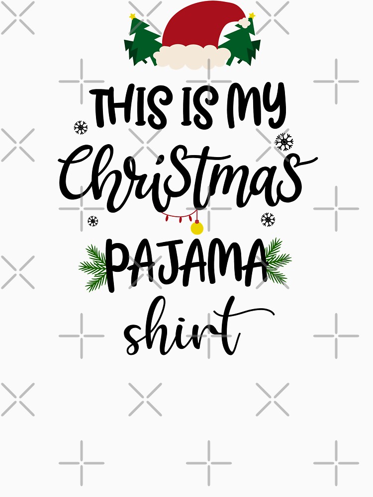 Disover This Is My Christmas Pajama Shirt T-Shirt