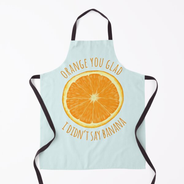 Item preview, Orange You Glad I Didn't Say Banana designed and sold by Amy Hadden.