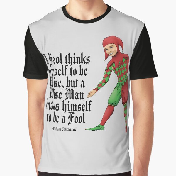 Shakespeare on Fools and Wise Men Graphic T-Shirt