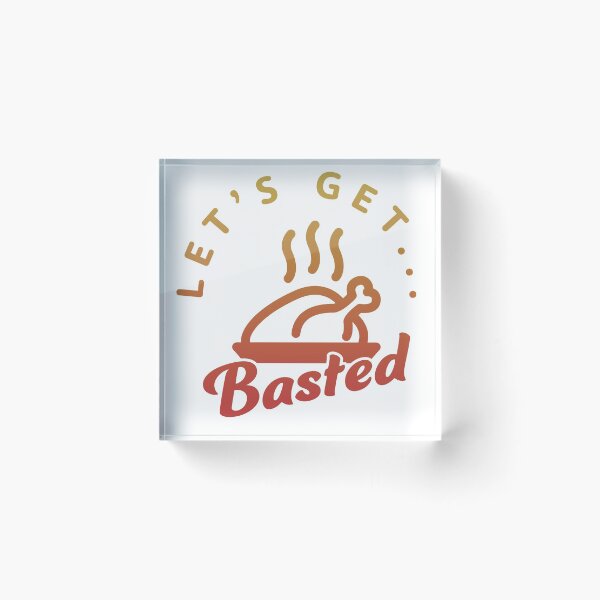 Item preview, Funny Thanksgiving - Lets get Basted Turkey designed and sold by arendbotha.