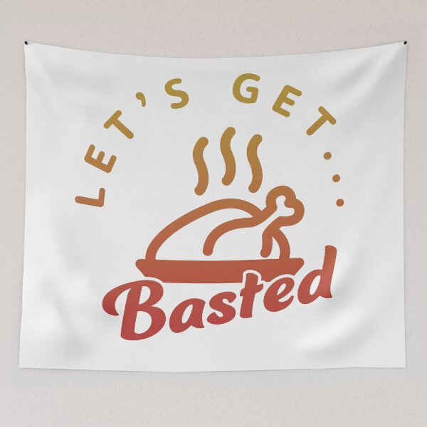 Item preview, Funny Thanksgiving - Lets get Basted Turkey designed and sold by arendbotha.