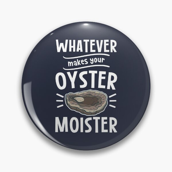Artikelvorschau, Oyster Moister entworfen und verkauft von Bricke.