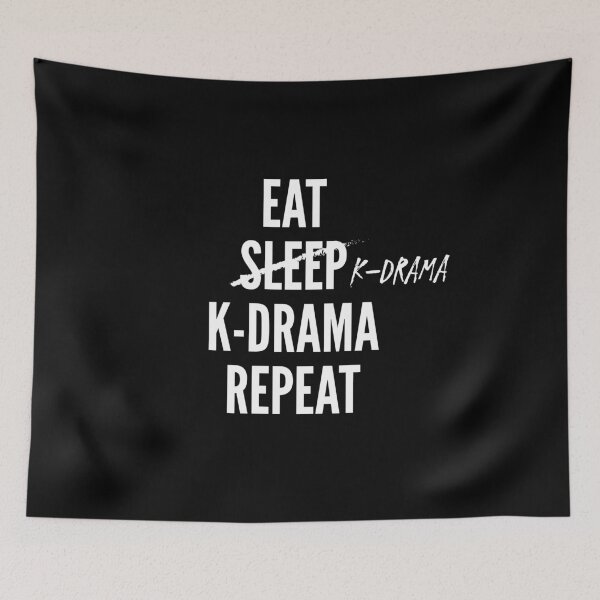 Item preview, Eat Sleep K-drama Repeat in White | Korean drama, Kpop, Korea, Hallyu, Bingewatching, TV, Kawaii, Asia designed and sold by ibeargifts.