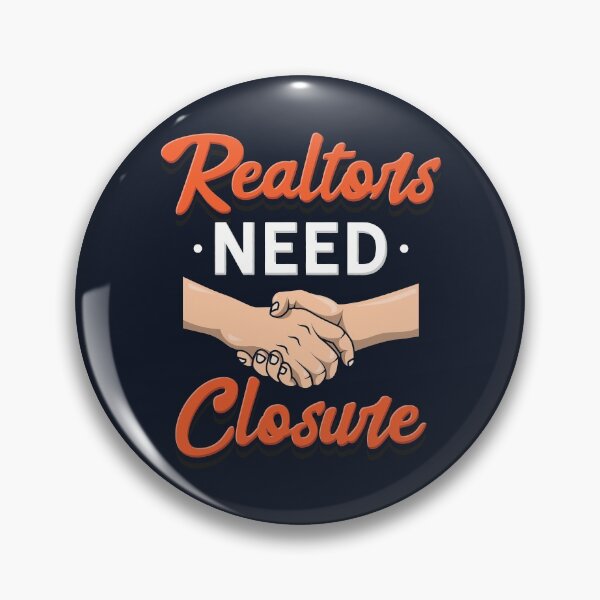 Item preview, Realtors Need Closure designed and sold by Bricke.