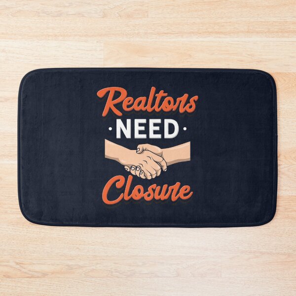 Item preview, Realtors Need Closure designed and sold by Bricke.